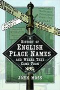 History of English Place Names and Where They Came From