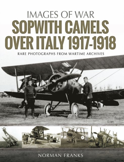 Norman Franks - Sopwith Camels Over Italy, 1917-1918, E-bok