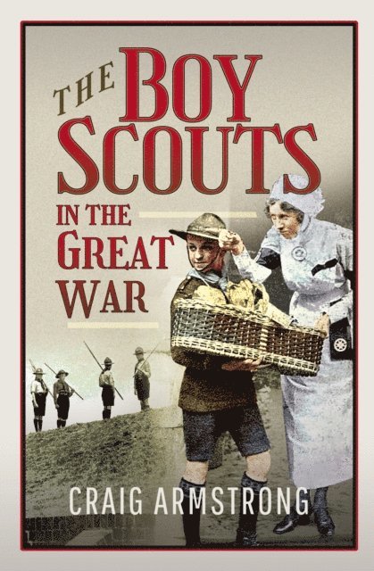 Craig Armstrong - Boy Scouts in the Great War, E-bok
