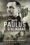 With Paulus at Stalingrad