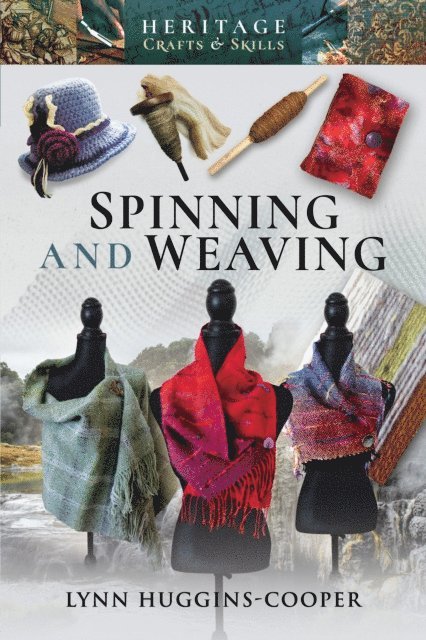 Lynn Huggins-Cooper - Spinning and Weaving, E-bok