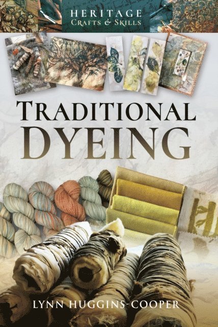 Lynn Huggins-Cooper - Traditional Dyeing, E-bok