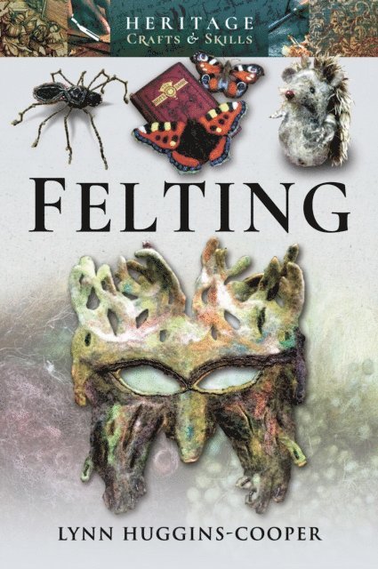 Lynn Huggins-Cooper - Felting, E-bok