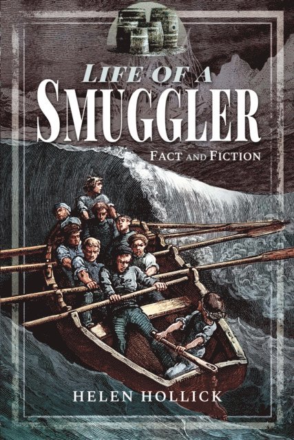 Helen Hollick - Life of a Smuggler, E-bok