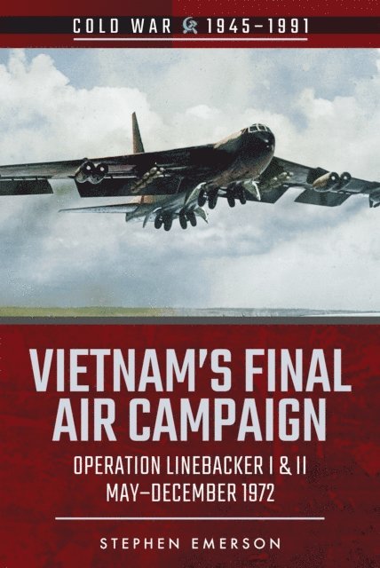 Stephen Emerson - Vietnam's Final Air Campaign, E-bok
