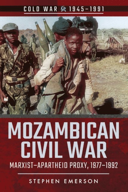 Stephen Emerson - Mozambican Civil War, E-bok