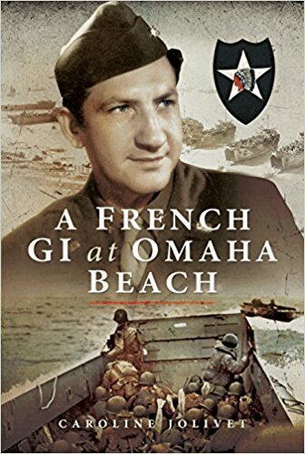 Caroline Jolivet - French GI at Omaha Beach, Inbunden