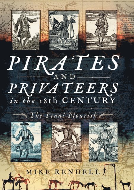 Mike Rendell - Pirates and Privateers in the 18th Century, E-bok