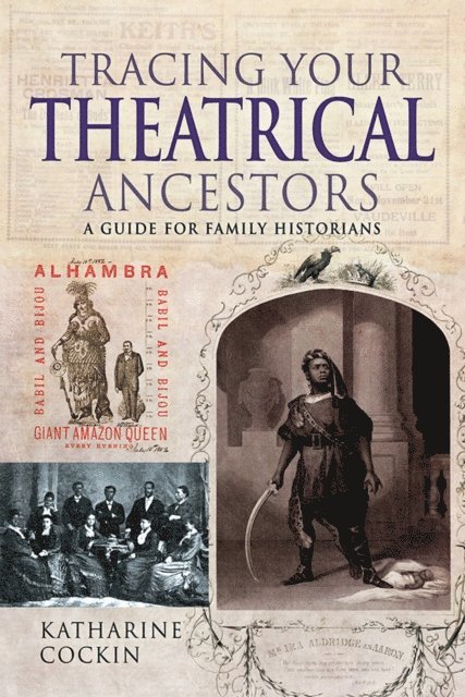 Katharine M. Cockin - Tracing Your Theatrical Ancestors, E-bok