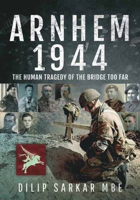 Dilip Sarkar - Arnhem 1944, E-bok