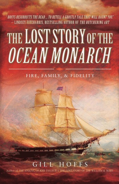 Gill Hoffs - Lost Story of the Ocean Monarch, E-bok