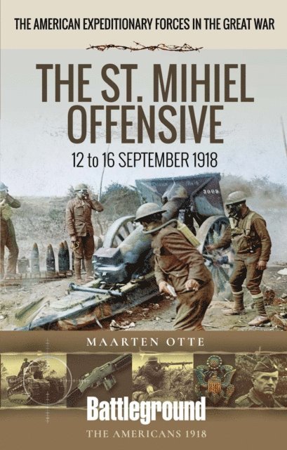 Maarten Otte - St. Mihiel Offensive, E-bok