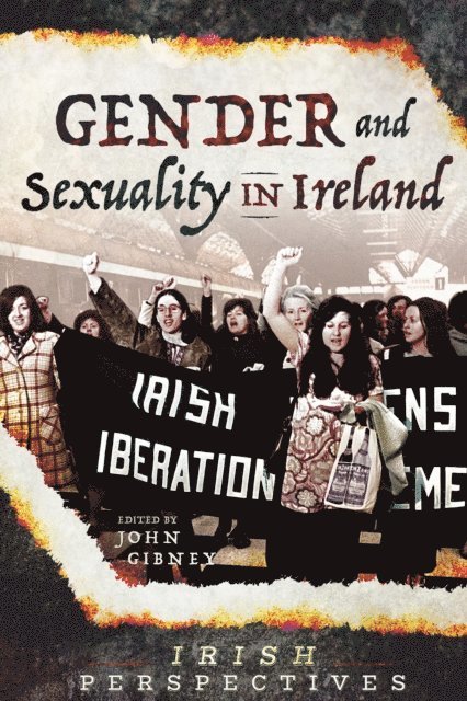 Gibney John Gibney - Gender and Sexuality in Ireland, E-bok