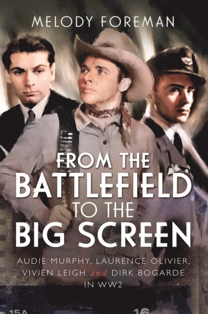 Melody Foreman - From the Battlefield to the Big Screen, E-bok
