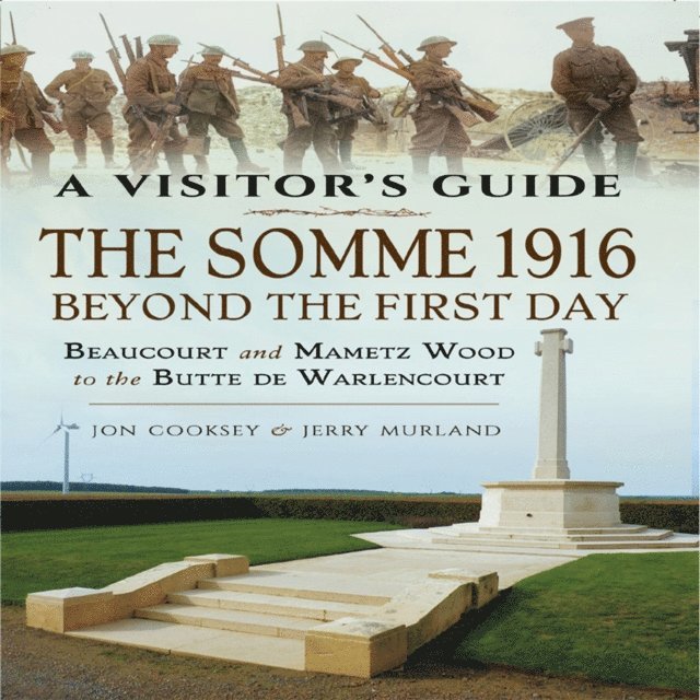 Jerry Murland, Jon Cooksey - Somme 1916-Beyond the First Day, E-bok