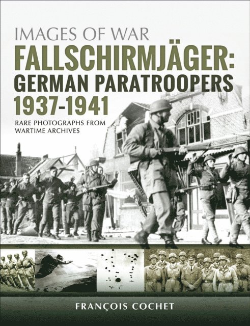 Francois Cochet - Fallschirmjager: German Paratroopers, 1937-1941, E-bok. Tillgänglighet: Lägg i varukorg
