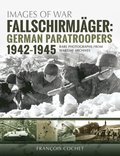 Fallschirmjager: German Paratroopers, 1942-1945