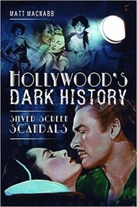 Hollywood's Dark History