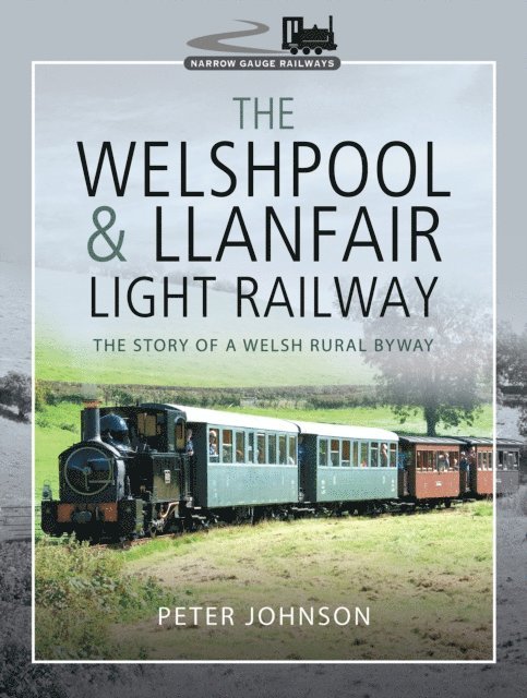 Peter Johnson - Welshpool & Llanfair Light Railway, E-bok