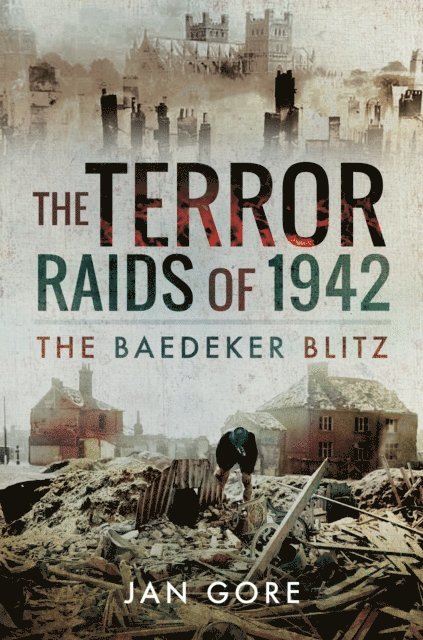 Jan Gore - Terror Raids of 1942, E-bok