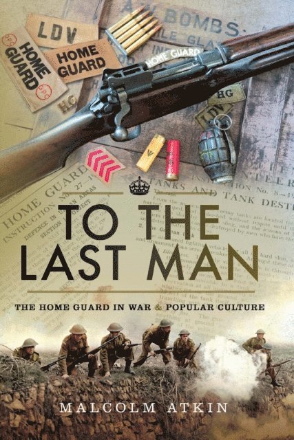 Malcolm Atkin - To the Last Man, E-bok. Tillgänglighet: Lägg i varukorg