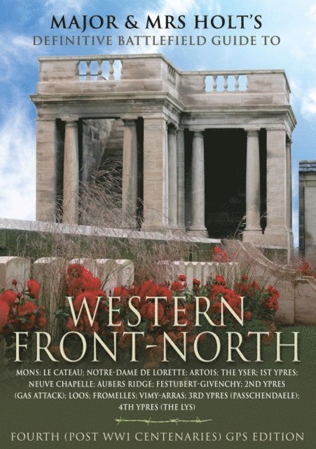 Valmai Holt, Tonie Holt - Major and Mrs. Front's Definitive Battlefield Guide to Western Front-North, E-bok