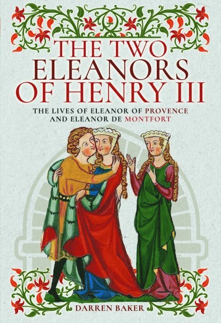 Darren Baker - Two Eleanors of Henry III, E-bok