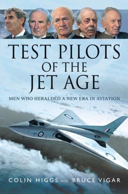 Bruce Vigar, Colin Higgs - Test Pilots of the Jet Age, E-bok