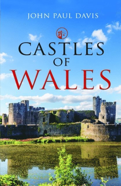 John Paul Davis - Castles of Wales, E-bok