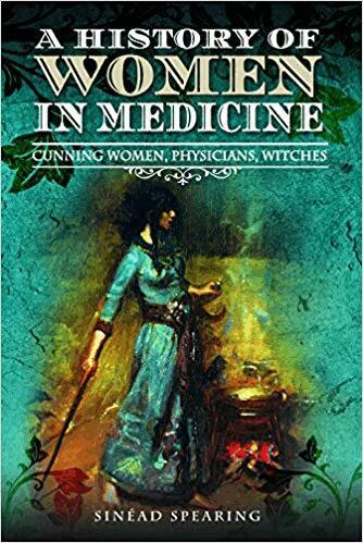 Sinead Spearing - History of Women in Medicine, Häftad