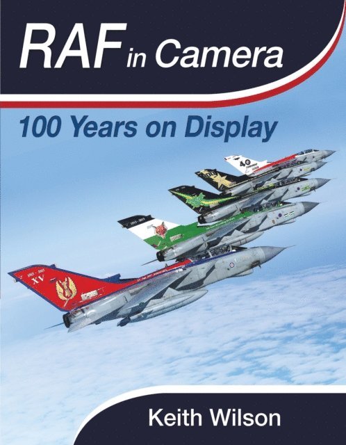Keith Wilson - RAF in Camera, E-bok