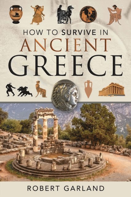 Robert Garland - How to Survive in Ancient Greece, E-bok. Tillgänglighet: Lägg i varukorg