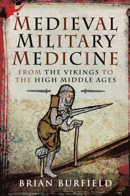 Brian Burfield - Medieval Military Medicine, E-bok. Tillgänglighet: Lägg i varukorg