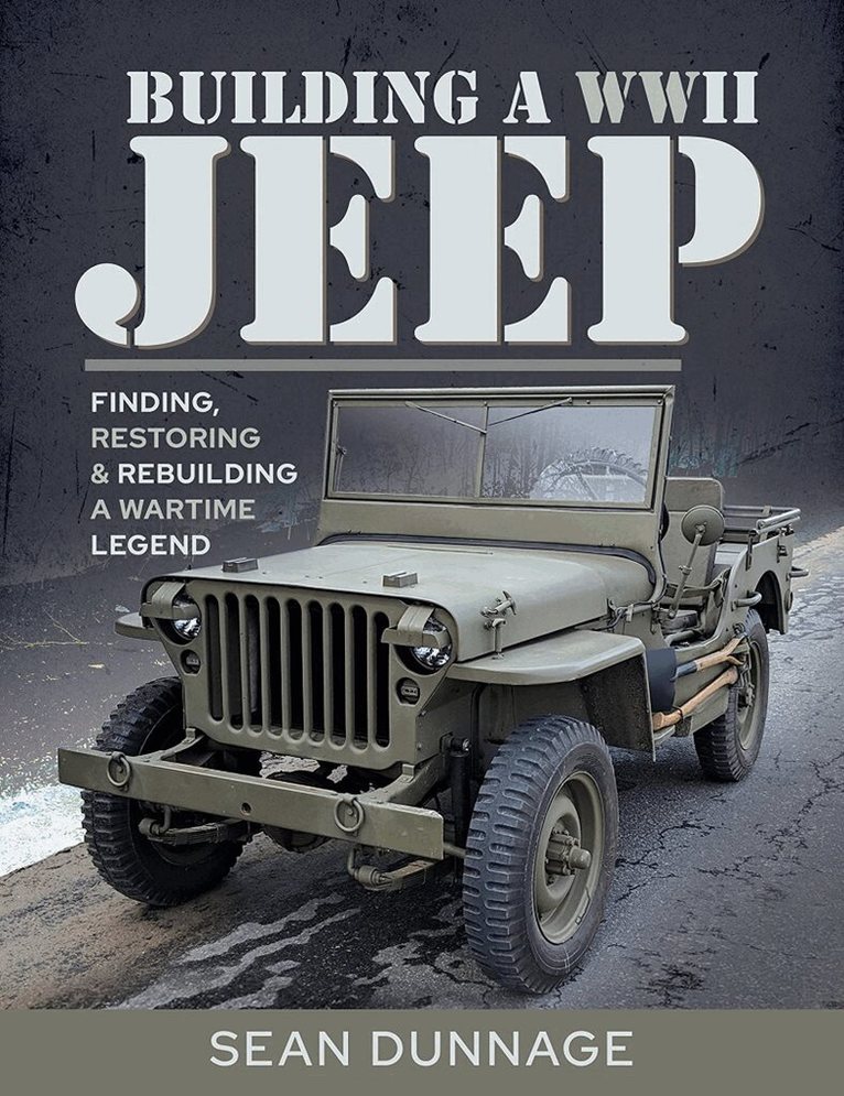 Sean Dunnage - Building a WWII Jeep, Inbunden. Tillgänglighet: Lägg i varukorg