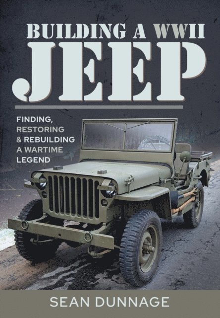Sean Dunnage - Building a WWII Jeep, E-bok. Tillgänglighet: Lägg i varukorg