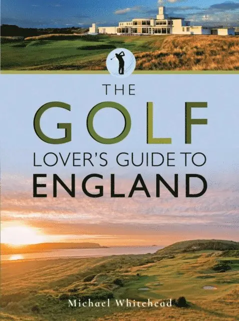 Michael Whitehead - Golf Lover's Guide to England, E-bok. Tillgänglighet: Lägg i varukorg