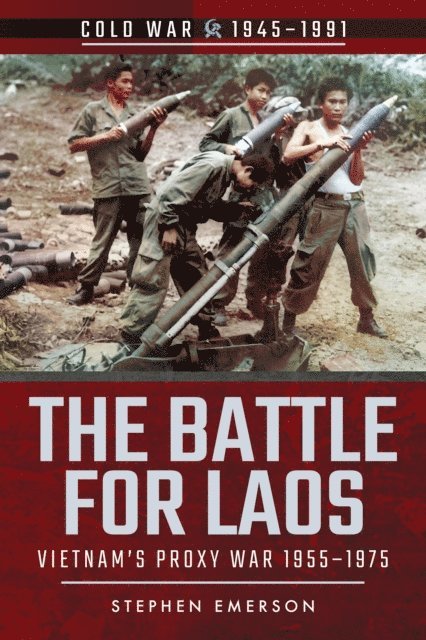 Stephen Emerson - Battle for Laos, E-bok