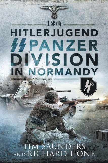 Richard Hone, Tim Saunders - 12th Hitlerjugend SS Panzer Division in Normandy, E-bok