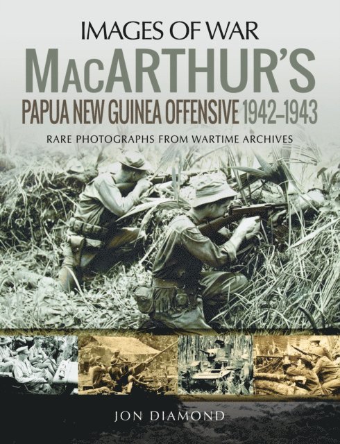 Jon Diamond - MacArthur's Papua New Guinea Offensive, 1942-1943, E-bok
