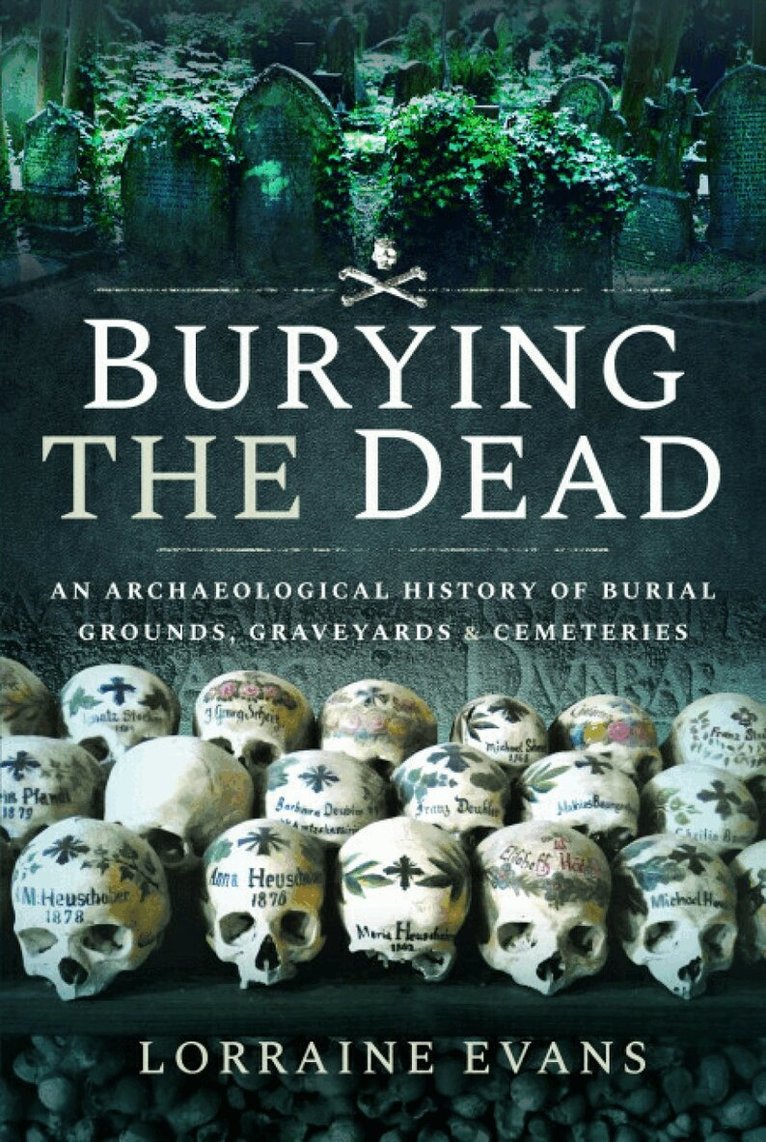Lorraine Evans - Burying the Dead, Häftad. Tillgänglighet: Lägg i varukorg