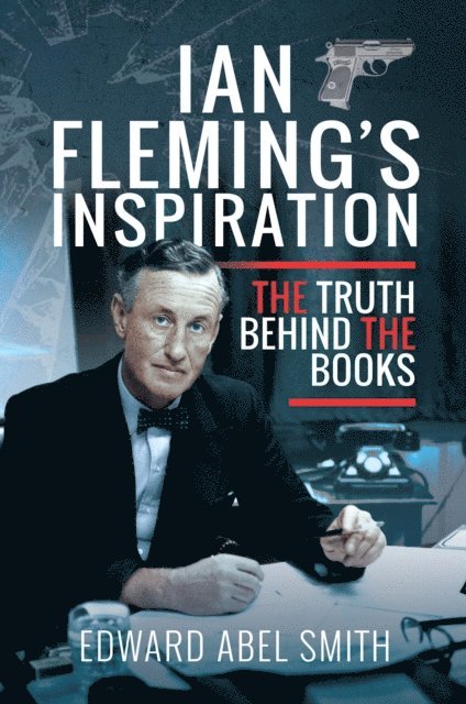 Edward Abel Smith - Ian Fleming's Inspiration, E-bok