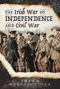 The Irish War of Independence and Civil War