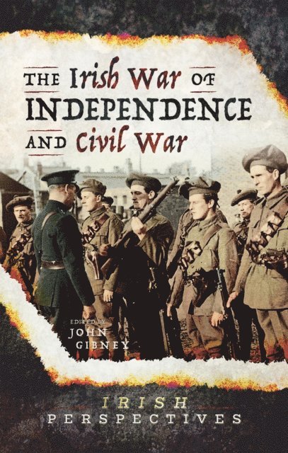 John Gibney - Irish War of Independence and Civil War, E-bok