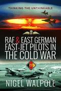 RAF and East German Fast-Jet Pilots in the Cold War
