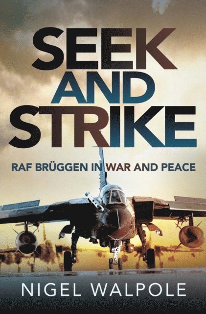 Nigel Walpole - Seek and Strike, E-bok