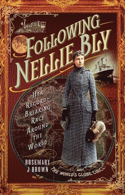 Rosemary J. Brown - Following Nellie Bly, E-bok