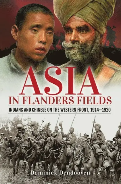 Dominiek Dendooven - Asia in Flanders Fields, E-bok. Tillgänglighet: Lägg i varukorg