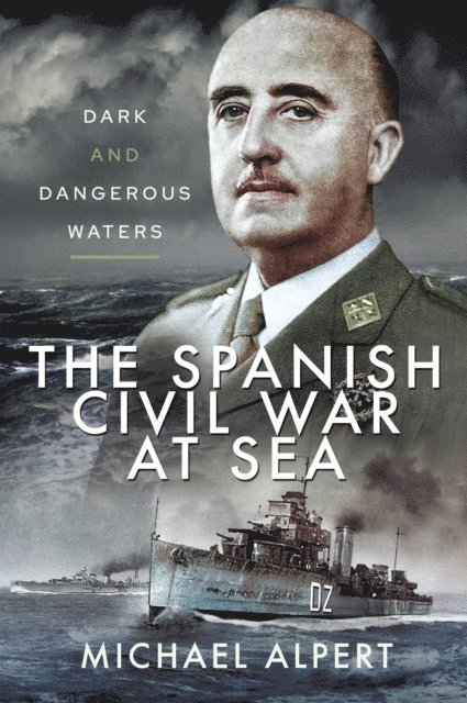Michael Alpert - Spanish Civil War at Sea, E-bok