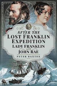 After the Lost Franklin Expedition