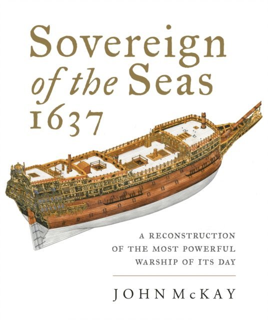 John McKay - Sovereign of the Seas, 1637, E-bok